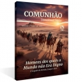 Homens dos quais o Mundo não Era Digno - Devocional
